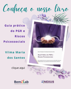 Conheça o nosso livro: Guia Prático do PGR e Riscos Psicossociais - Vilma Maria dos Santos.